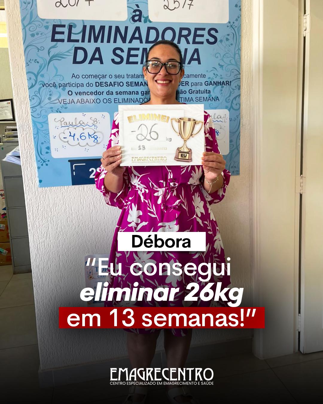 Débora: eliminou 26 kg em 13 semanas na Emagrecentro Franca